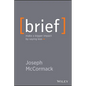 Brief: Make a Bigger Impact by Saying Less - Hardcover