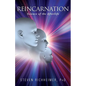Reincarnation: Science of the Afterlife - Paperback