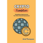 Crypto Foundations: Demystifying Cryptocurrencies: Your Path to Financial Empowerment - Paperback