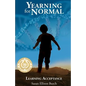 Yearning for Normal: learning acceptance - Paperback