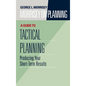 Morrisey on Planning, a Guide to Tactical Planning: Producing Your Short-Term Results - Hardcover