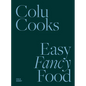 Colu Cooks: Easy Fancy Food - Hardcover