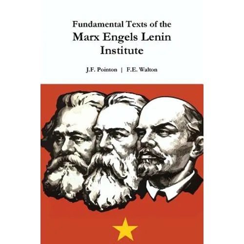 Fundamental Texts of the Marx Engels Lenin Institute - Paperback