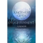 A Mother's Guide to Enlightenment, A Memoir - Paperback