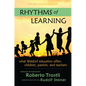 Rhythms of Learning: What Waldorf Education Offers Children, Parents & Teachers - Paperback
