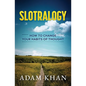 Slotralogy: How to Change Your Habits of Thought - Paperback