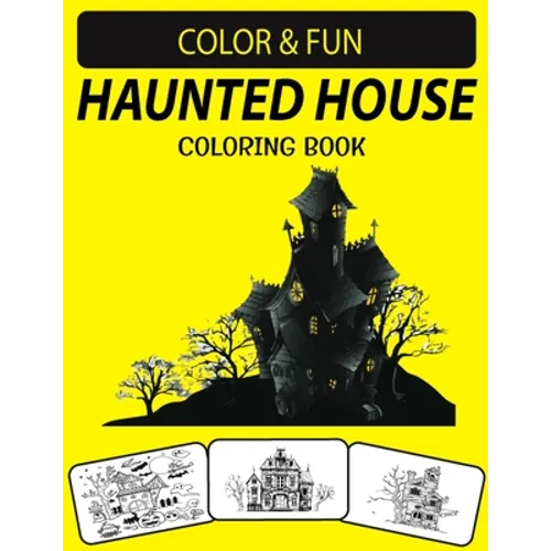Haunted House Coloring Book: An Excellent Funny Halloween Haunted House Coloring Book for Adults - Paperback