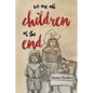 We are all children at the end - Paperback