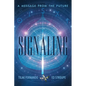 Signaling: A Message from the Future - Paperback