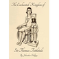 The Enchanted Kingdom of Sir Thomas Tattletale - Hardcover