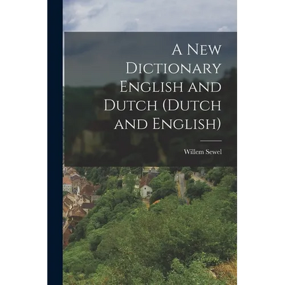 A New Dictionary English and Dutch (Dutch and English) - Paperback