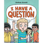 I Have a Question - Hardcover