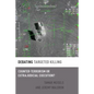 Debating Targeted Killing: Counter-Terrorism or Extrajudicial Execution? - Paperback