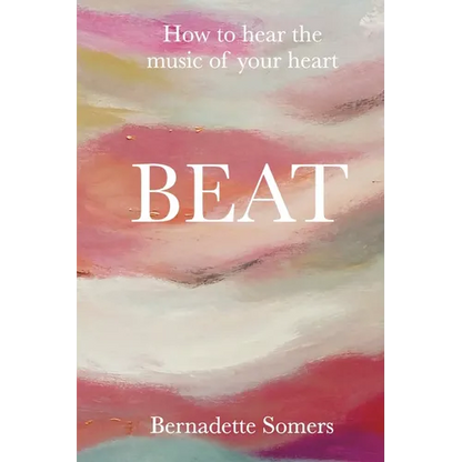 Beat: How to Hear the Music of Your Heart - Paperback