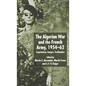 Algerian War and the French Army, 1954-62: Experiences, Images, Testimonies - Hardcover