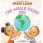 The World Needs You - Hardcover