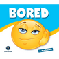 Learning about Emotions: Bored - Paperback