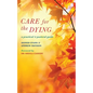 Care for the Dying - Paperback