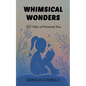 Whimsical Wonders: 50 Tales of Fictional Fun - Paperback