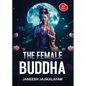 The Female Buddha - Paperback