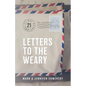 Letters to the Weary - Paperback