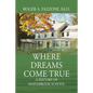 Where Dreams Come True: A History of Maplebrook School - Paperback