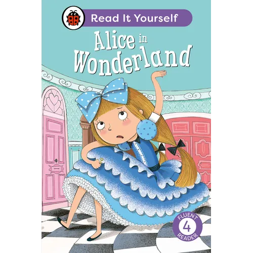 Alice in Wonderland: Read It Yourself - Level 4 Fluent Reader - Hardcover