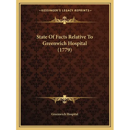 State Of Facts Relative To Greenwich Hospital (1779) - Paperback