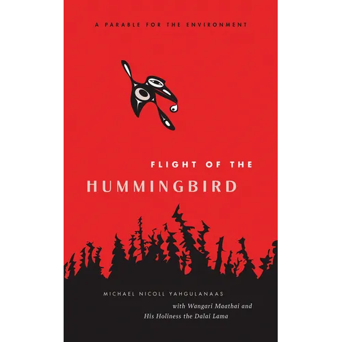 Flight of the Hummingbird: A Parable for the Environment - Hardcover