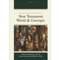 The Hendrickson Dictionary of New Testament Words and Concepts - Hardcover