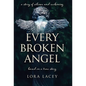 Every Broken Angel: A Southern story of silence, shame and sacred reckoning - Hardcover