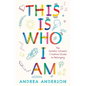 This Is Who I Am: The Autistic Woman's Creative Guide to Belonging - Paperback