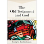 The Old Testament and God - Hardcover