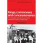 Kings, Commoners and Concessionaires: The Evolution and Dissolution of the Nineteenth-Century Swazi State - Paperback