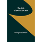 The Life of Daniel De Foe - Paperback