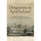 Dragoons in Apacheland: Conquest and Resistance in Southern New Mexico, 1846-1861 - Paperback