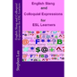 English Slang and Colloquial Expressions for ESL Learners - Paperback