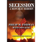 Secession: A Republic Reborn - Paperback