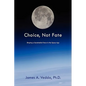 Choice, Not Fate: Shaping a Sustainable Future in the Space Age - Hardcover