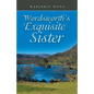 Wordsworth's Exquisite Sister - Paperback