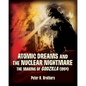 Atomic Dreams and the Nuclear Nightmare: The Making of Godzilla (1954) - Paperback
