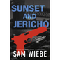 Sunset and Jericho: A Wakeland Novel - Paperback
