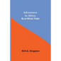 Adventures in Africa; By an African Trader - Paperback