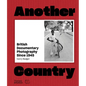 Another Country: British Documentary Photography Since 1945 - Hardcover