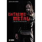 Extreme Metal - Paperback