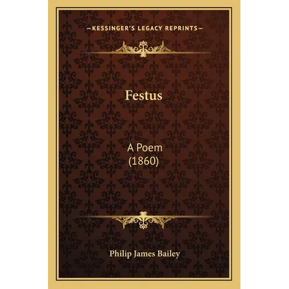 Festus: A Poem (1860) - Paperback