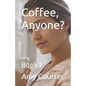 Coffee, Anyone?: Book 1 - Paperback