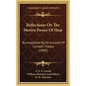 Reflections on the Motive Power of Heat: Accompanied by an Account of Carnot's Theory (1890) - Hardcover