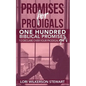 Promises for Prodigals: One Hundred Biblical Promises to Declare Over Your Prodigal Girl - Paperback