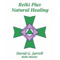 Reiki Plus Natural Healing - Paperback